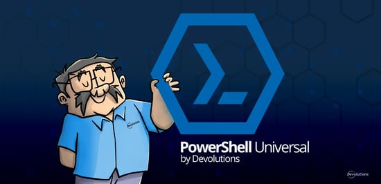 Powershell universal joins devolutions blog