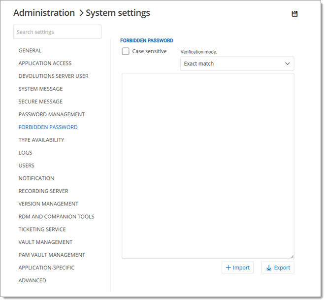 Administration – System settings – Forbidden password
