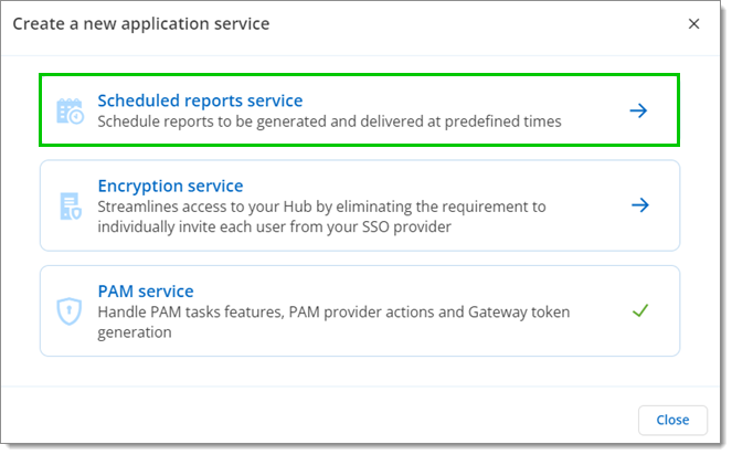 Select Scheduled reports service