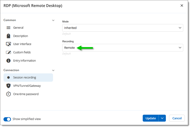 Set the Recording property to Remote