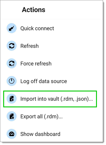 Import into vault (.rdm, .json)... button in the Actions menu