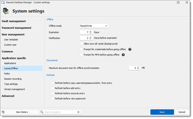 Administration – System settings – Application specific – Cache/Offline