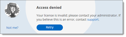 Your license is invalid; please contact your administrator. If you believe this is an error, contact support.