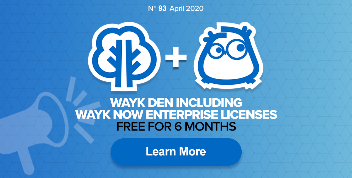 Announcing Wayk Den, Including Unlimited Access to Wayk Now Enterprise — Free for 6 Months