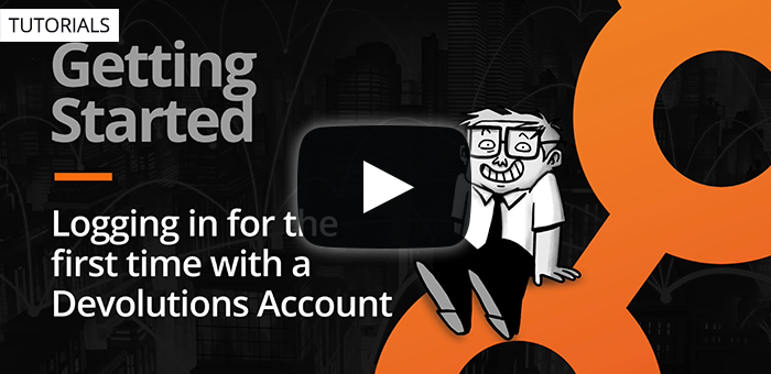 Getting Started with Devolutions Hub Business: Logging in for the first time with a Devolutions Account