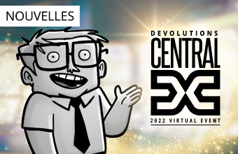 Récapitulatif du Devolutions Central 2022