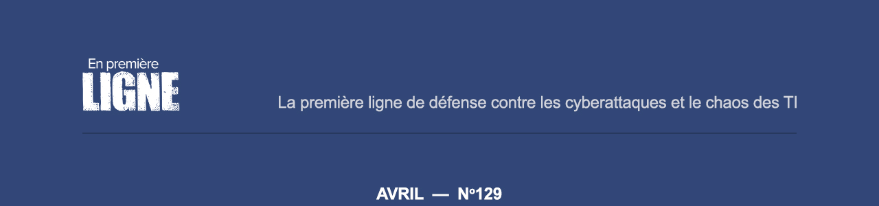Rapport en Première Ligne - Newsletter #129 - Avril 2023