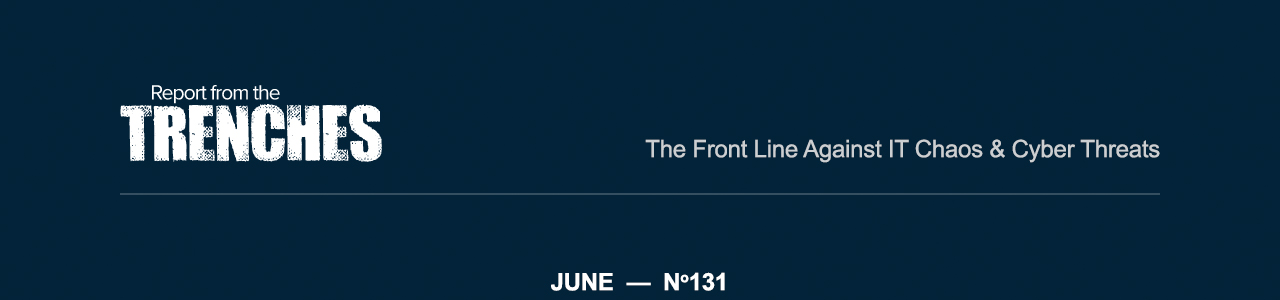 Report From The Trenches - Newsletter #131 - June 2023