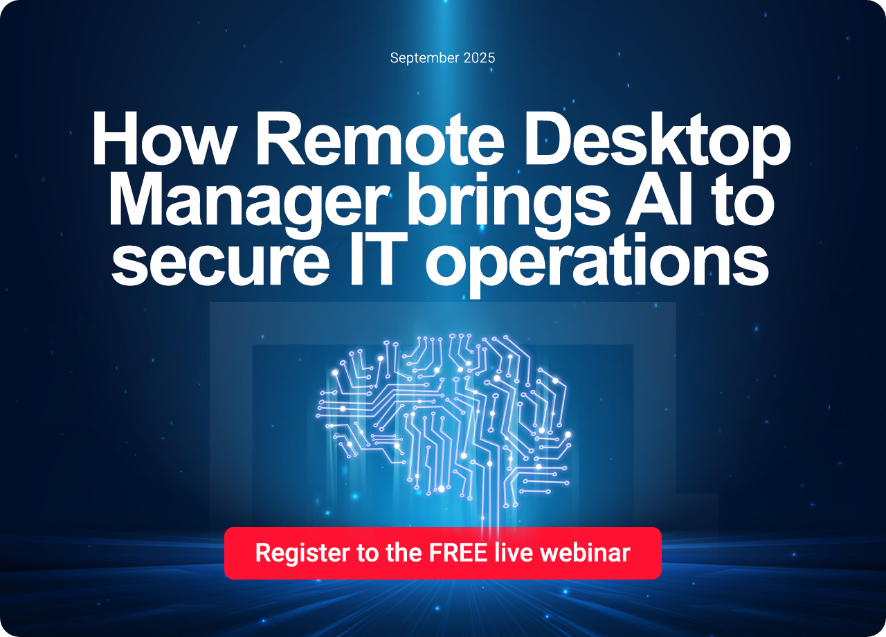 Webinar: how Remote Desktop Manager brings AI to secure IT operations