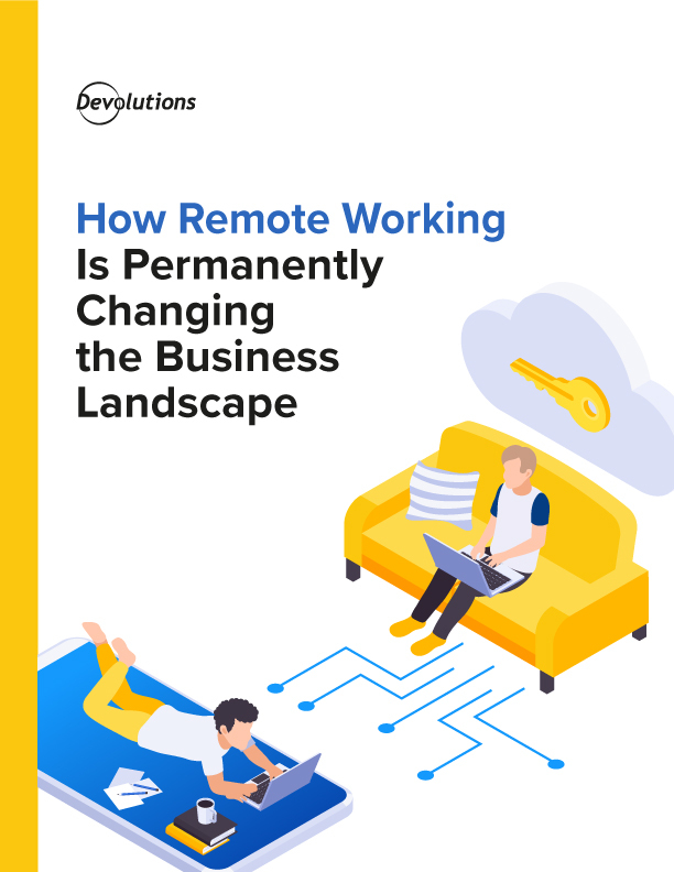 How Remote Working Is Permanently Changing the Business Landscape