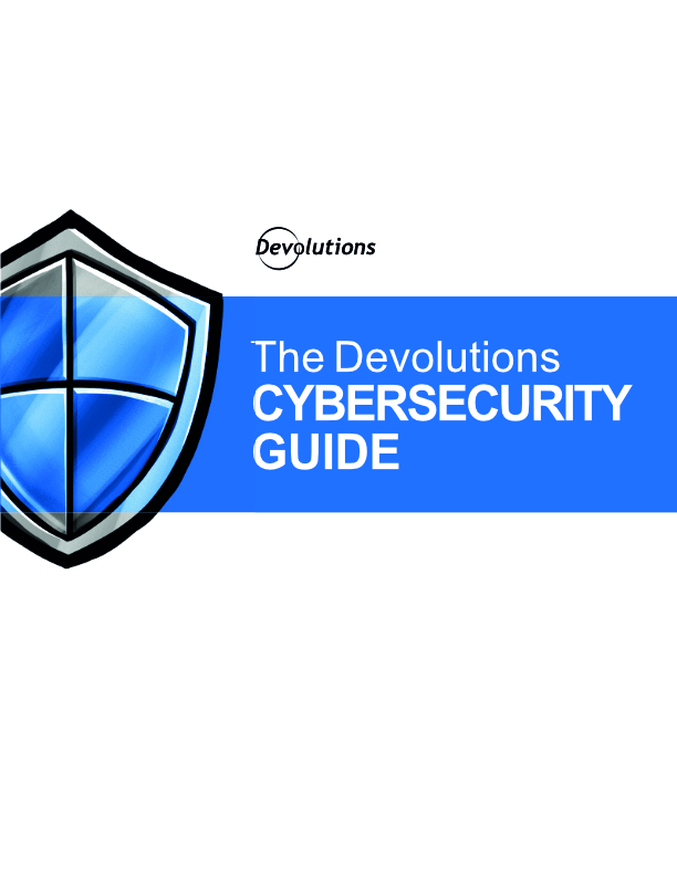 The Devolutions Cybersecurity Guide