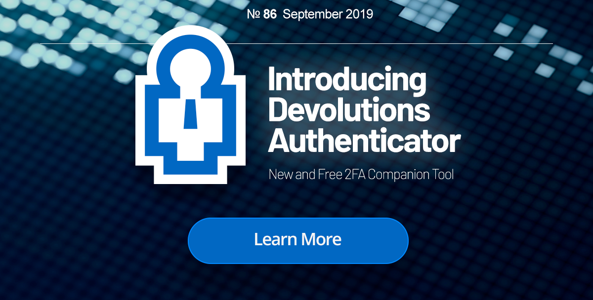 Introducing Devolutions Authenticator - Free 2FA