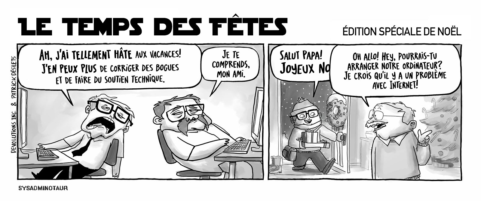 !!Sysadminotaur #Édition spéciale de noël - Le temps des fêtes